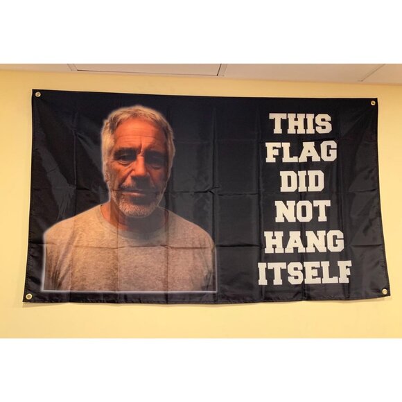This Flag Did Not Hang Itself Funny Jeffrey Epstein Political Meme Flag 3x5 Feet - Picture 1 of 1
